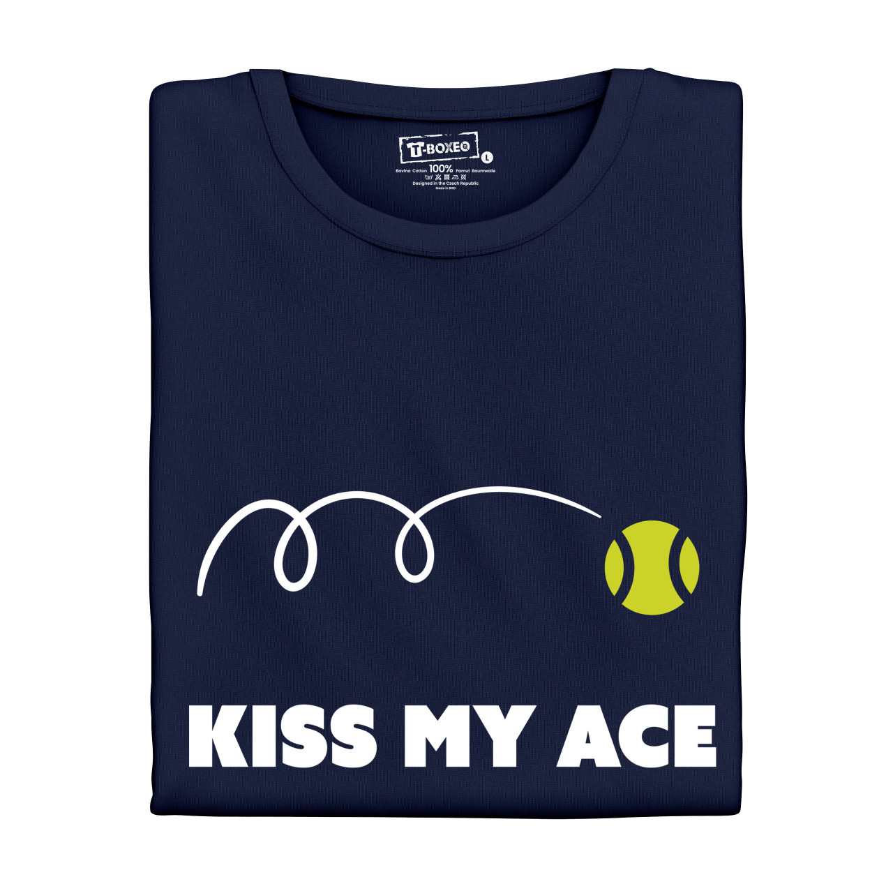 Pánské tričko s potiskem "Kiss my ace"